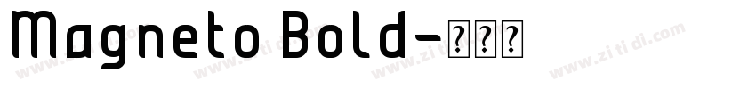 Magneto Bold字体转换